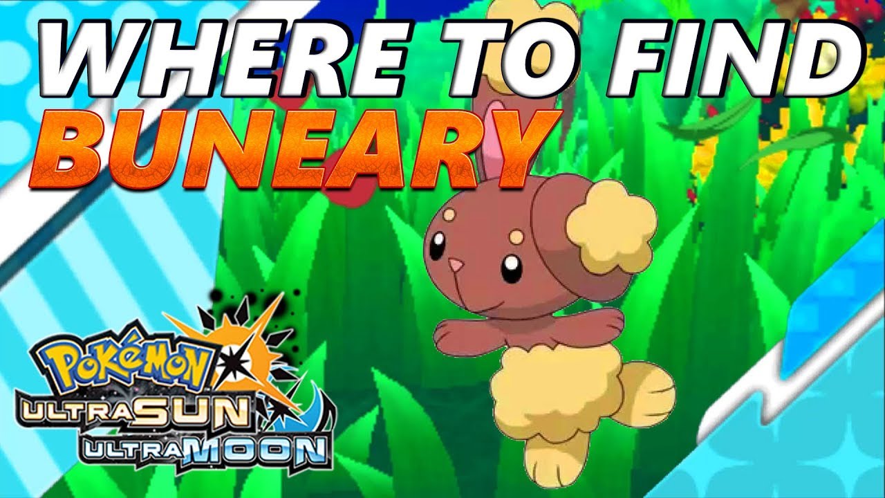 Pokémon Ultra Sun and Moon: Where to Find Buneary