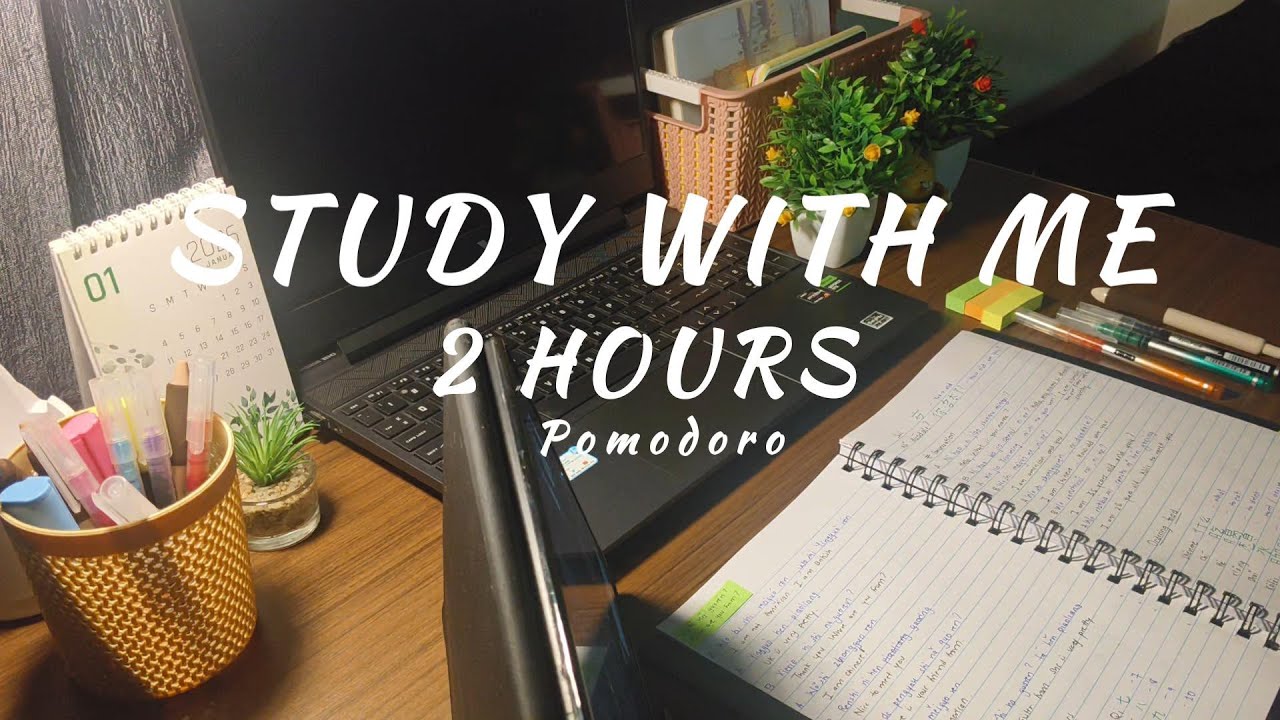 2 HOUR-STUDY WITH ME 📖 / Pomodoro / late night motivation / rain sounds
