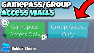 How To Create Gamepass & Group ACCESS WALLS - Roblox Studio