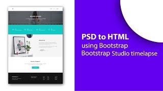 PSD to HTML using Bootstrap | Bootstrap Studio timelapse