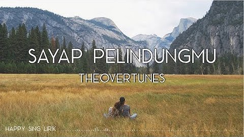 TheOvertunes - Sayap Pelindungmu (Lirik)