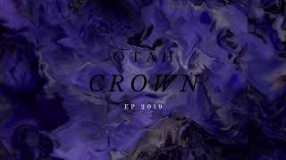 Otah - Crown (Full EP)