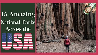 Which Are The Best National Parks in the USA? 15 Amazing National Parks Across the USA!