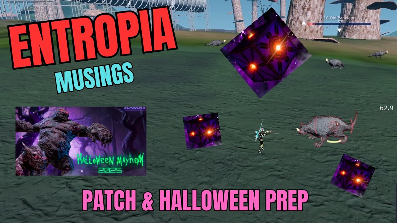 Entropia - Musings - Patch Notes and Halloween Thoughts - YouTube