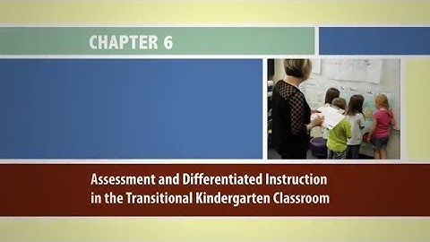 Chapter 6: Assessment and Differentiated Instruction in the TK Classroom - TKIG