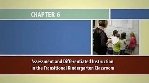 Chapter 6: Assessment and Differentiated Instruction in the TK Classroom - TKIG