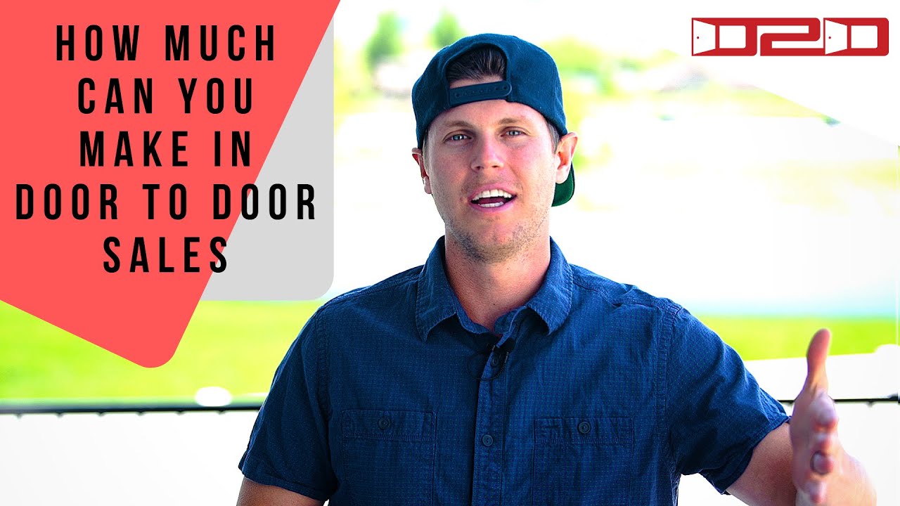How Much Can You Make In Door To Door Sales Youtube How Much Can You Make In Door To Door Sales Youtube