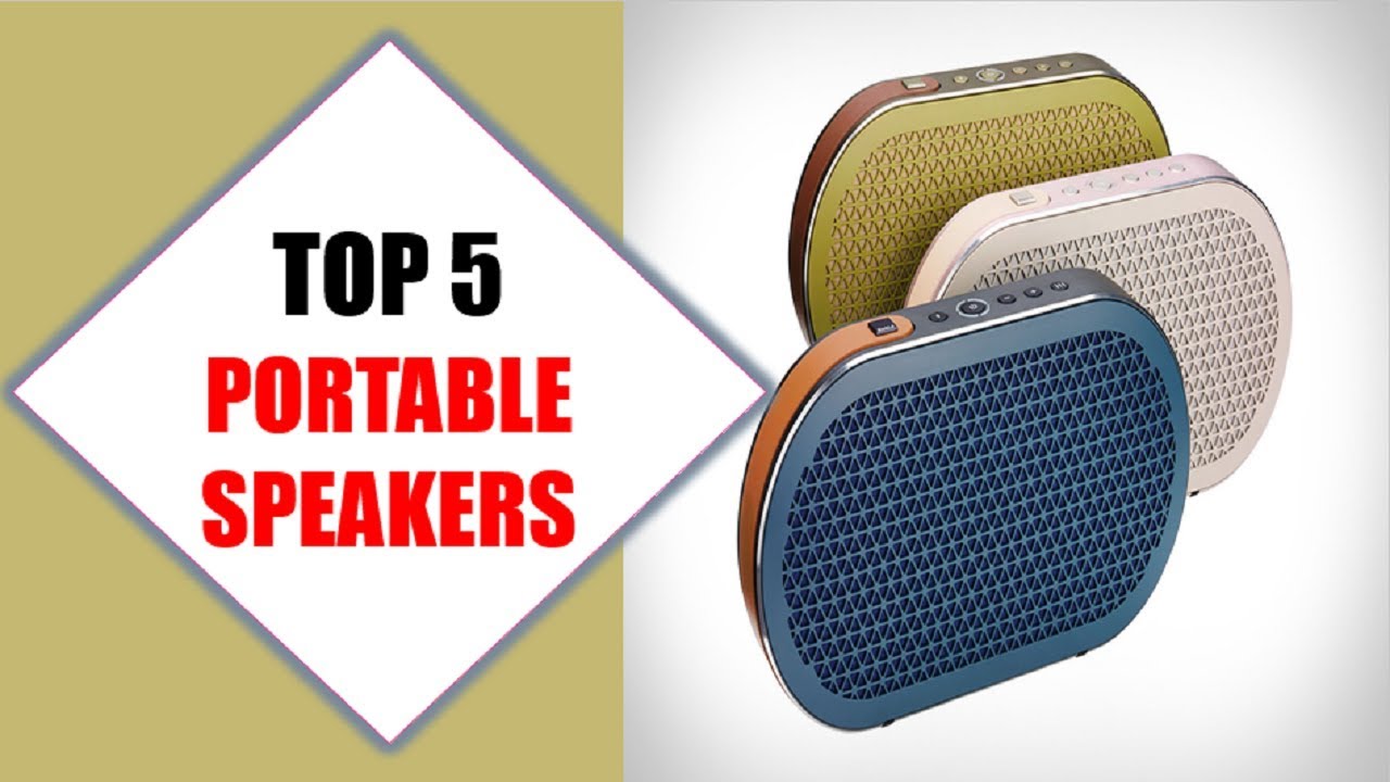 Top 5 Best Portable Speakers 2018 Best Portable Speaker Review By