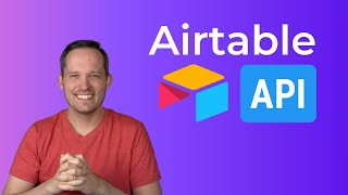 Learn the Airtable API + New Updates for 2023