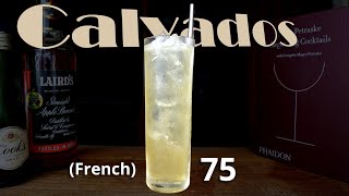 Calvados 75 (or Applejack 75) || cocktail recipe from Regarding Cocktails by Sasha Petraske