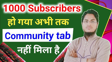 how to enable community tab after 1000 subscribers after first 1000 subscribers on YouTube community