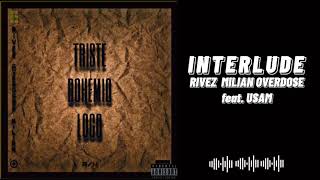 Interlude/Milian, Rivez, O.D. ft. USAM(Prod. O.D.)/Flech in the real/R/N.