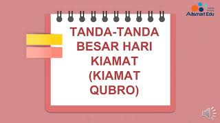 Pembelajaran PAI dan Budi Pekerti kelas 6 : Tanda-Tanda Hari Kiamat