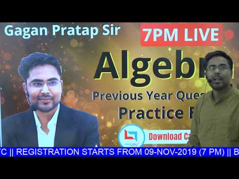 🔴NEW BATCH || ALGEBRA || Previous Year Questions || Practice Batch || Gagan Pratap Sir