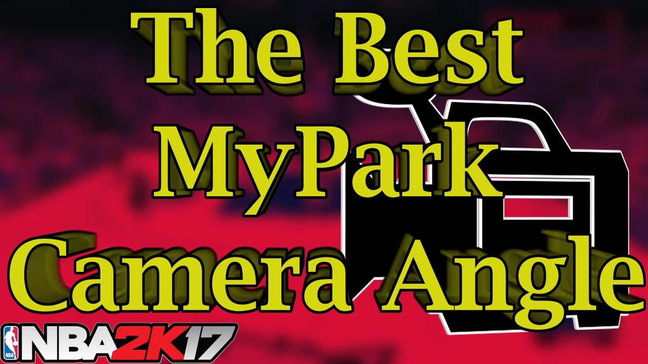 NBA 2k17 My Park- How To Change Camera Angle - YouTube