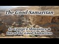 The Good Samaritan: Jericho-Jerusalem Road, Inn of Good Samaritan, St. George's Monastery, Wadi Qelt