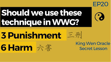 I Ching Three Punishment | EP20 King Wen Lesson | Wen Wang Gua