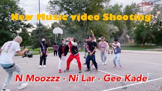N Moozz - Ni Lar - Gee Kade : New Music Video Shooting