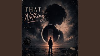 That "Nothing" (Special Version) - Elxi
