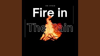 Fire in the Rain (feat. Sothida)