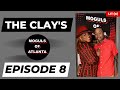 Episode 8: The Clay&#39;s