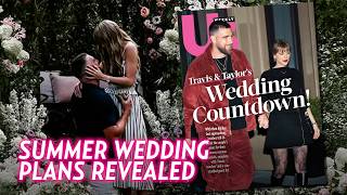Celebrity Taylor Swift and Travis Kelce: Summer Wedding Plans Revelaed Profile