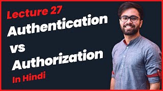 Difference between Authentication and Authorization in Hindi