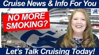 CRUISE NEWS! Princess Casinos Going Non-Smoking?! Plus Major Itinerary Changes