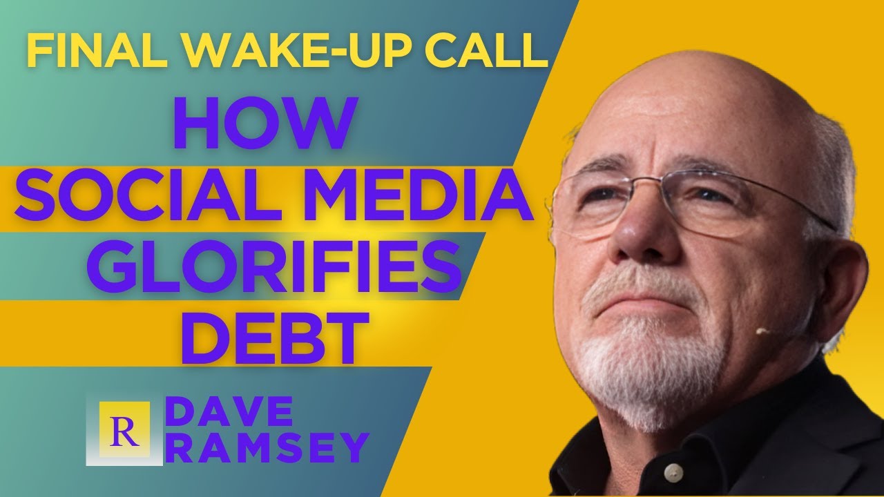 Dave Ramsey | The Normalization of Debt: Social Media's Silent Agenda | 