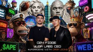 #UpgradeMe 024 Figge: Maroon 5 + JLo Super Bowl Halftime to Yuga Labs CEO