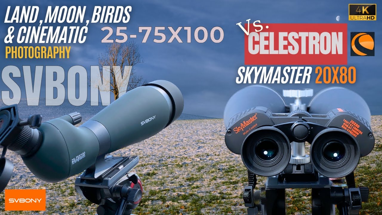 Celestron SKYMASTER 20X80 Vs. SVbony (SV28A) 25-75X100 | LONG DISTANCE Binoculars Vs. Spotting scope