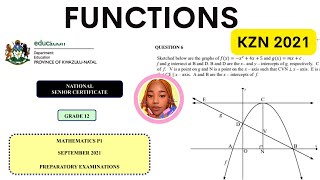 FUNCTIONS| PAPER 1: QUESTION 5 - 7|KZN 2021 PRELIMS|PREPARATORY EXAM