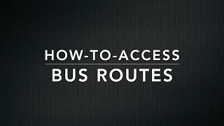 How-to-Access: Bus Routes