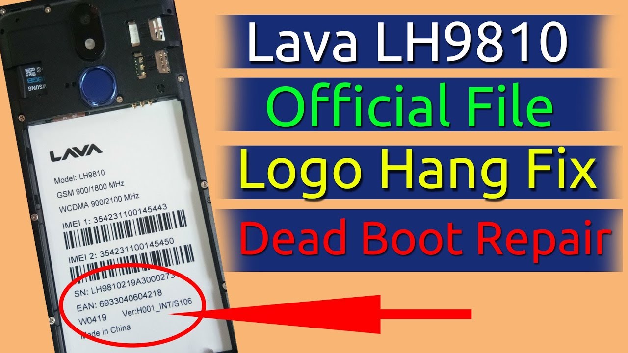 Lava LH9810 Fix Hang Logo Fastboot Mode Dead Repair File