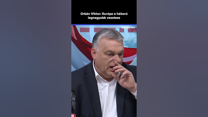 Orbán Viktor: Európa a háború legnagyobb vesztese