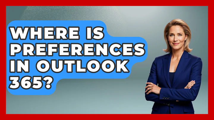 Where Is Preferences In Outlook 365? - TheEmailToolbox.com