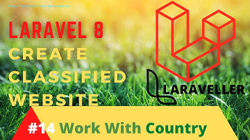 How to Make Classified  Website with Laravel 8 - #14 Working with Countries