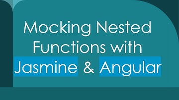 Mocking Nested Functions with Jasmine & Angular