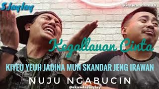 Video thumbnail of "Skandarsulay VS irawancareuh - "KEGALAWAN CINTA""
