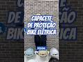 Capacete de Proteção Bike Elétrica