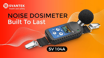 Noise dosimeter SV 104 | SVANTEK | Built To Last