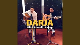 Video thumbnail of "Milos Bikovic i Bajaga - Darja"