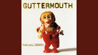 Video thumbnail of "Guttermouth - What's The Big Deal?"