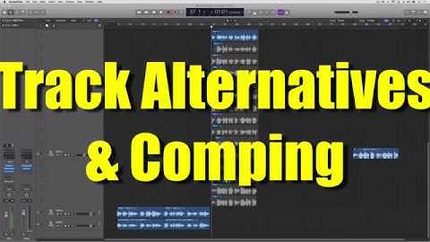 Using Alt-Tracks with Swipe-Comping in Logic Pro X