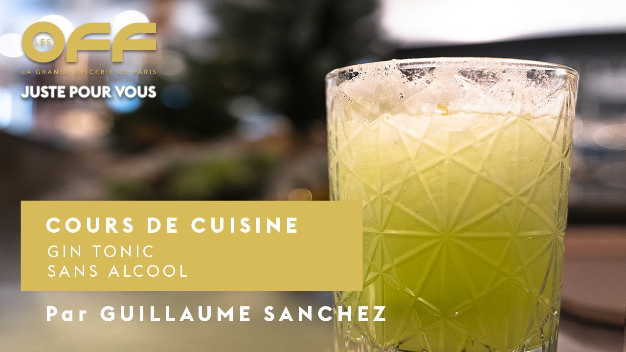 La recette Gin Tonic sans alcool par Guillaume Sanchez YouTube — free download
