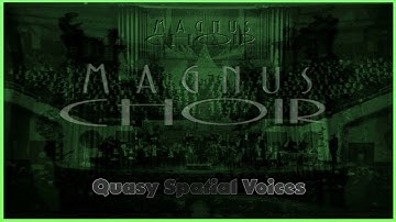 Quasi Spatial Voices - Magnus Choir Preset 40 - VST, VST3 and Audio Unit plugins. EXS24 KONTAKT