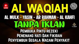 Download lagu Surah Al Waqiah - Al Mulk - Ar Rahman - Pembuka Rezeki | Penyembuh Segala Macam Penyakit | Alaa Aqel