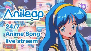  24365anileap 247 Anime Song  Stream