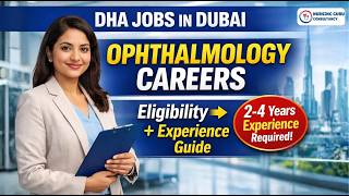 Dubai Healthcare Jobs 2026 | Ophthalmology Careers + DHA Eligibility &amp; Experience Guide