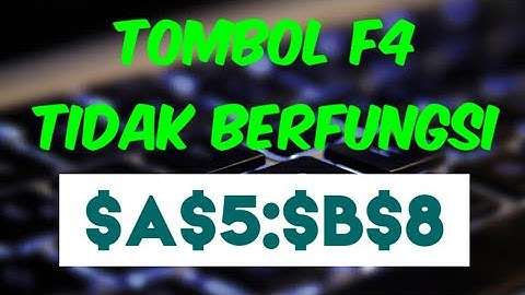 Cara mengatasi tombol F4 tidak bisa mengunci rumus $ di excel